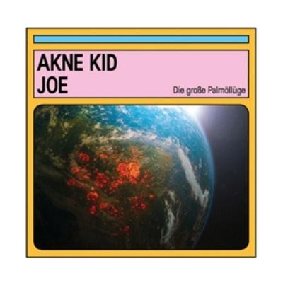 Akne Kid Joe: Groáe Palmöllüge - Akne Kid Joe, CD