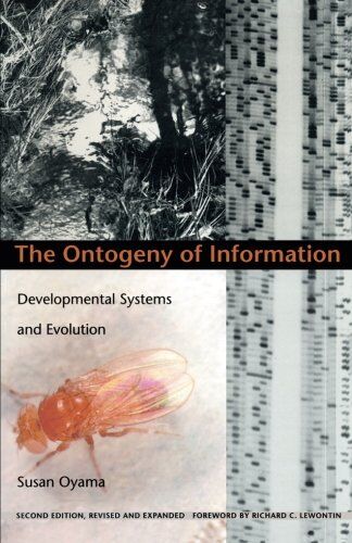 Susan Oyama - The Ontogeny of Information: Developmental Systems and Evolution (Science and Cultural Theory) - Preis vom 13.10.2026 11:25:28 h