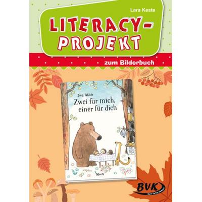Literacy-Projekt zum Bilderbuch Zwei für mich, einer für dich, Geheftet von Lara Keste, BVK Buch Verlag Kempen GmbH, 978-3-96520-229-0