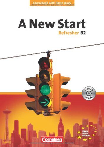 Angela Lloyd - A New Start - Aktuelle Ausgabe: Refresher B2 - Coursebook mit Home Study Section und Home Study CD - Preis vom 16.10.2026 11:41:07 h