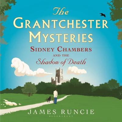 Sidney Chambers and The Shadow of Death - James Runcie, Audio, 9781526666406