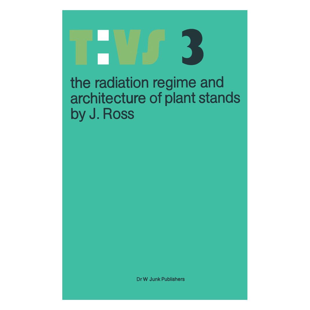 Springer The radiation regime and architecture of plant stands (Englisch, Softcover, J. Ross) (55530786)