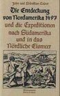 Die Entdeckung von Nordamerika 1497 und die Expeditionen nach Südamerika und in das Nördliche Eismeer - Preis vom 30.09.2026 09:01:18 h