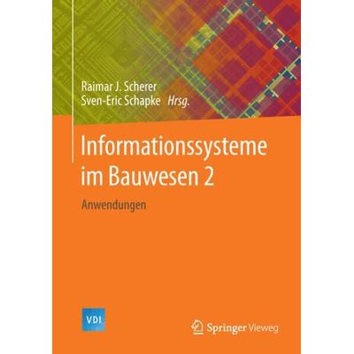 Informationssysteme im Bauwesen 2, Gebundene Ausgabe von , Springer Berlin, 978-3-662-44759-8