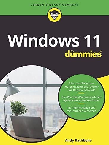 Andy Rathbone - Windows 11 für Dummies: Das neue Betriebssystem von Microsoft einfach erklärt - Preis vom 13.10.2026 11:25:28 h