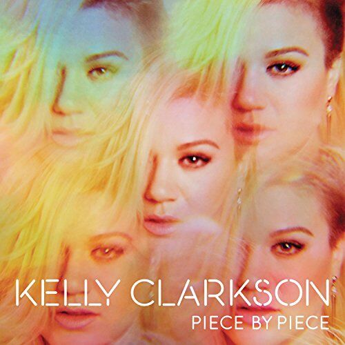 Kelly Clarkson - Piece By Piece (Standard Version) - Preis vom 30.09.2026 09:01:18 h
