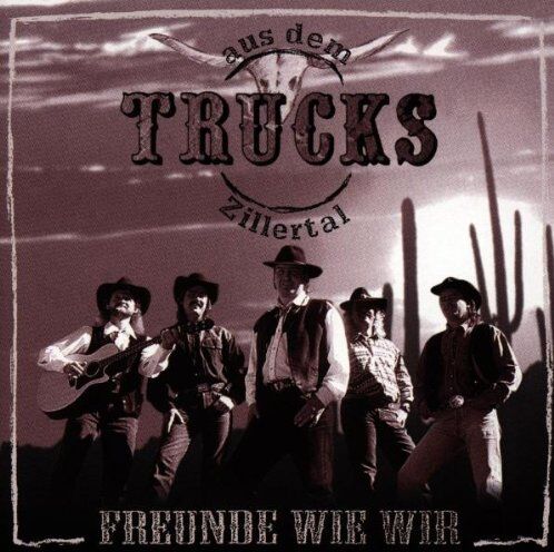 Trucks aus dem Zillertal - Freunde Wie Wir - Preis vom 09.10.2026 07:28:09 h