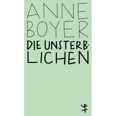 Die Unsterblichen, Taschenbuch von Anne Boyer, Matthes & Seitz, 978-3-7518-4544-1
