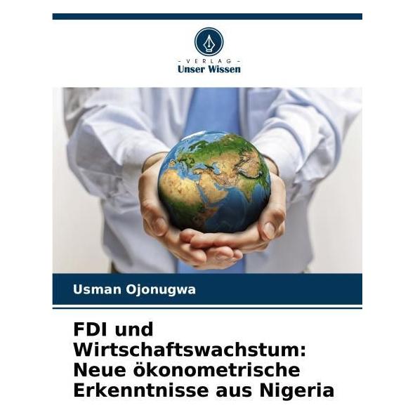 Umbreit Ojonugwa:FDI und Wirtschaftswachstum: N (67988317)