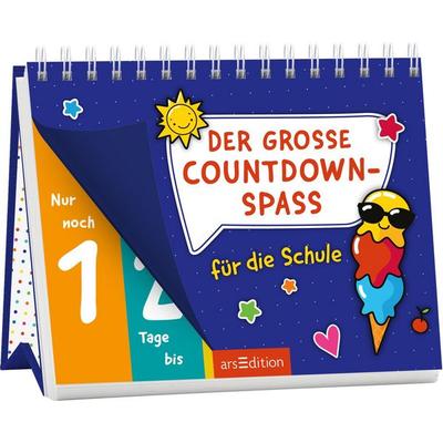 Der große Countdown-Spaß für die Schule, Gebundene Ausgabe von , arsedition, 978-3-8458-7184-4