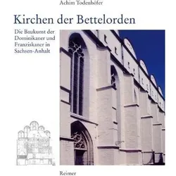 Kirchen der Bettelorden, Sachbücher von Achim Todenhö fer
