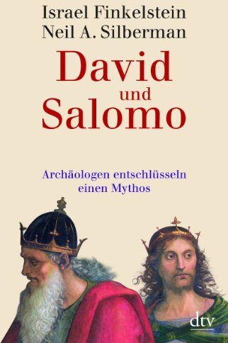 Israel Finkelstein - David und Salomo: Archäologen entschlüsseln einen Mythos - Preis vom 10.10.2026 11:48:34 h