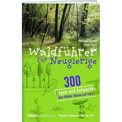 Waldführer für Neugierige, Taschenbuch von Philippe Domont, Weber Verlag AG, 978-3-03922-178-3