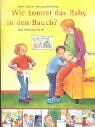 Uschi Flacke - Wie kommt das Baby in den Bauch? - Preis vom 04.10.2026 03:51:26 h