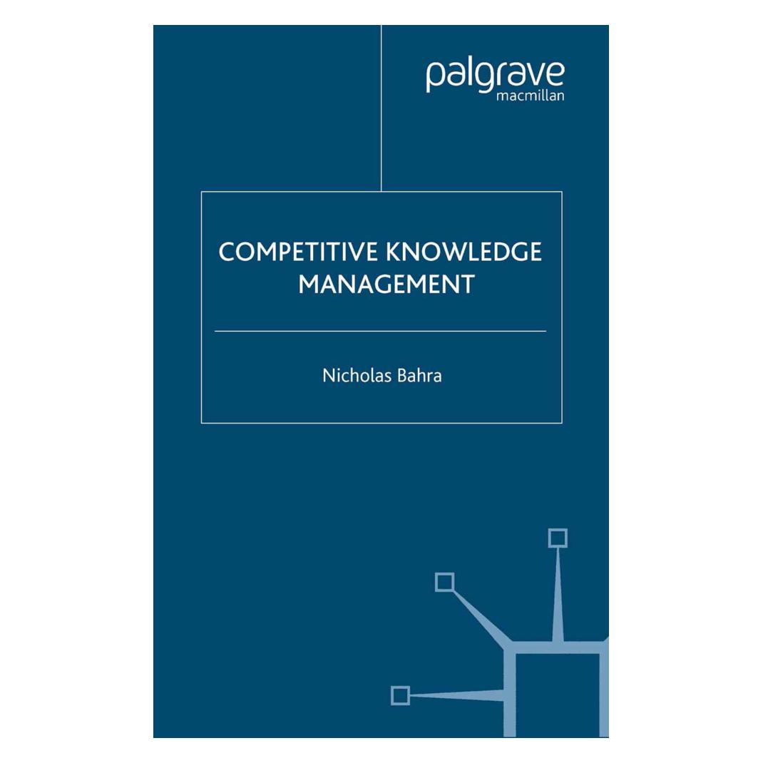 Springer Competitive Knowledge Management (Englisch, Softcover, N. Bahra) (55823078)