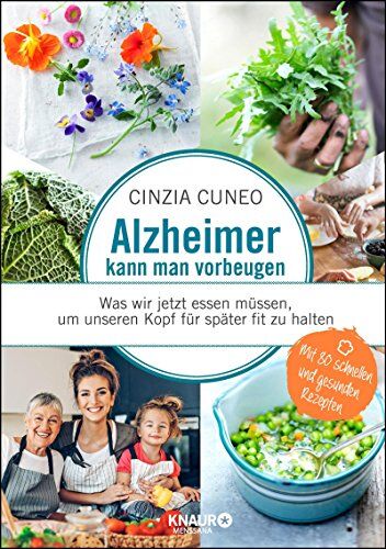 Cinzia Cuneo - Alzheimer kann man vorbeugen: Was wir jetzt essen müssen, um unseren Kopf für später fit zu halten - Preis vom 13.10.2026 19:28:25 h