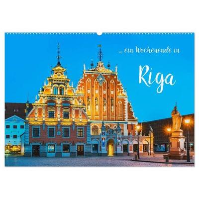 Ein Wochenende in Riga (Wandkalender 2026 DIN A2 quer), CALVENDO Monatskalender