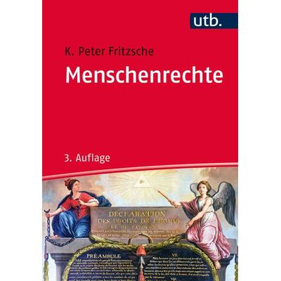 Menschenrechte, Taschenbuch von Karl Peter Fritzsche, Utb GmbH, 978-3-8252-4487-3