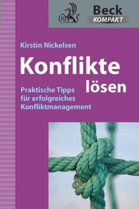 Kirstin Nickelsen - Konflikte lösen: Praktische Tipps für erfolgreiches Konfliktmanagement - Preis vom 12.10.2026 11:37:12 h