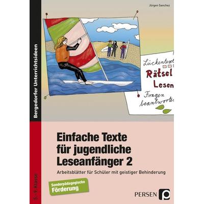 Einfache Texte für jugendliche Leseanfänger 2, Taschenbuch von Jürgen Sanchez, Persen Verlag in der AAP Lehrerwelt GmbH, 978-3-403-23013-7