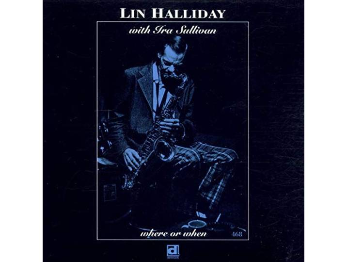 Lin Halliday - Where Or When