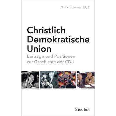 Christlich-Demokratische Union, Gebundene Ausgabe von , Siedler, 978-3-8275-0138-7