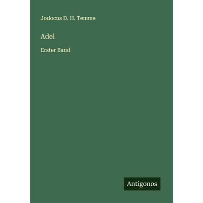 Adel, Taschenbuch von Jodocus D. H. Temme, Antigonos Verlag, 978-3-563-31006-9