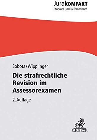 Sebastian Sobota - Die strafrechtliche Revision im Assessorexamen - Preis vom 30.09.2026 09:01:18 h
