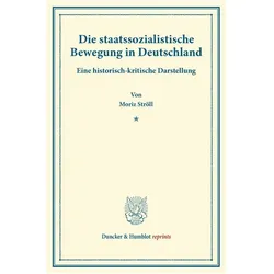 Die staatssozialistische Bewegung in Deutschland., Fachbücher von Moriz Ströll