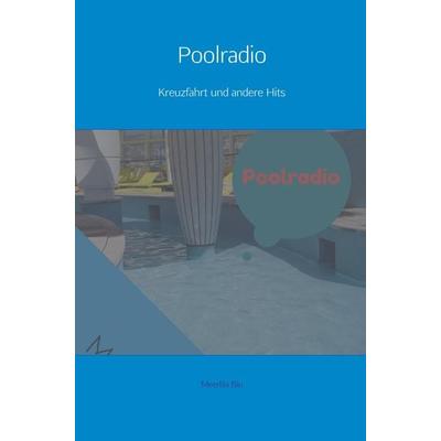 Poolradio, Taschenbuch von Meerlila Blu, Bookmundo Direct, 978-94-6342-635-0
