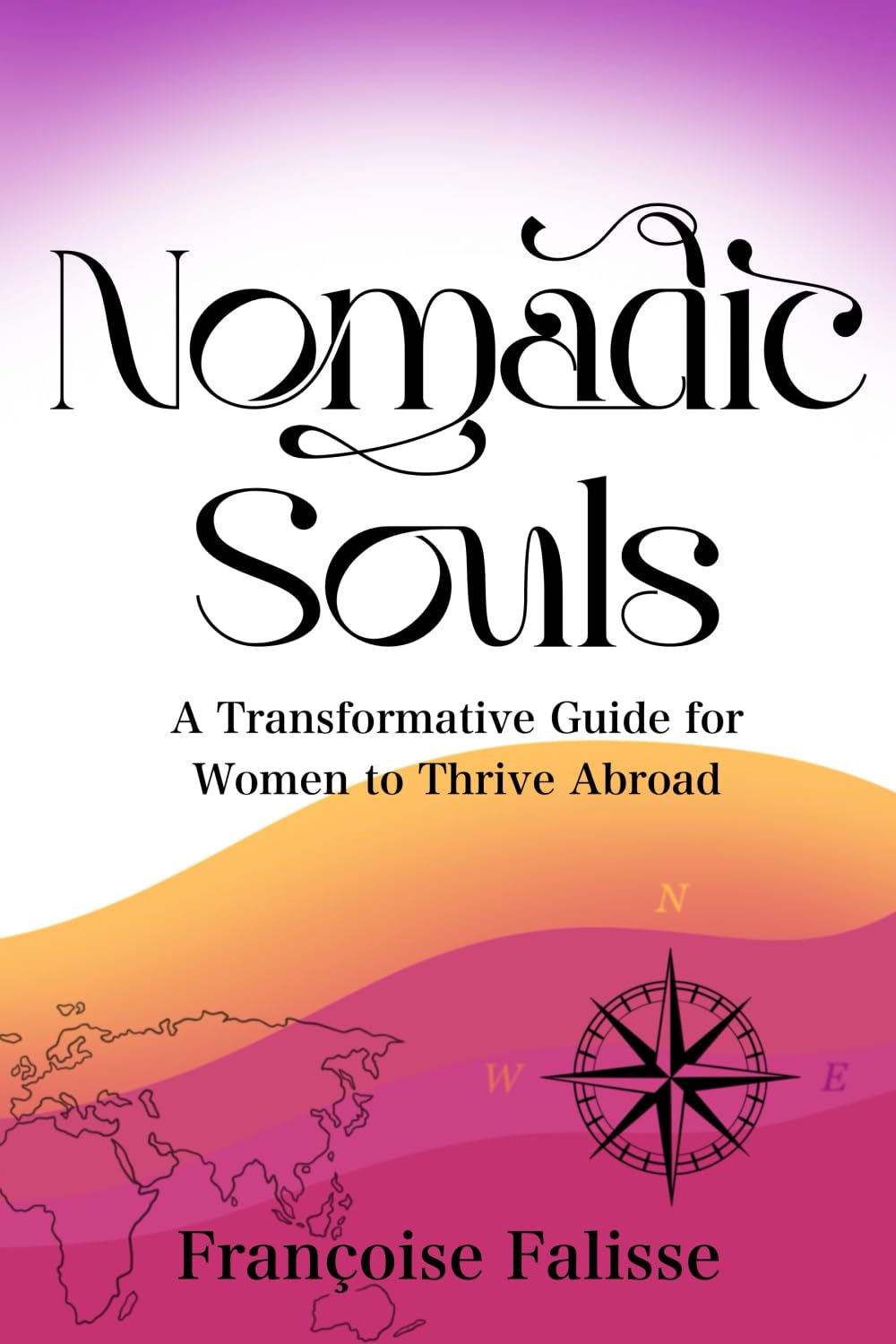 Françoise Falisse - Nomadic Souls: A Transformative Guide for Women to Thrive Abroad - Preis vom 09.10.2026 07:28:09 h