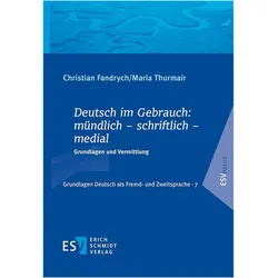 DeutschimGebrauch:mündlich-schriftlich-medial, Schulbücher von Christian Fandrych, Maria Thurmair