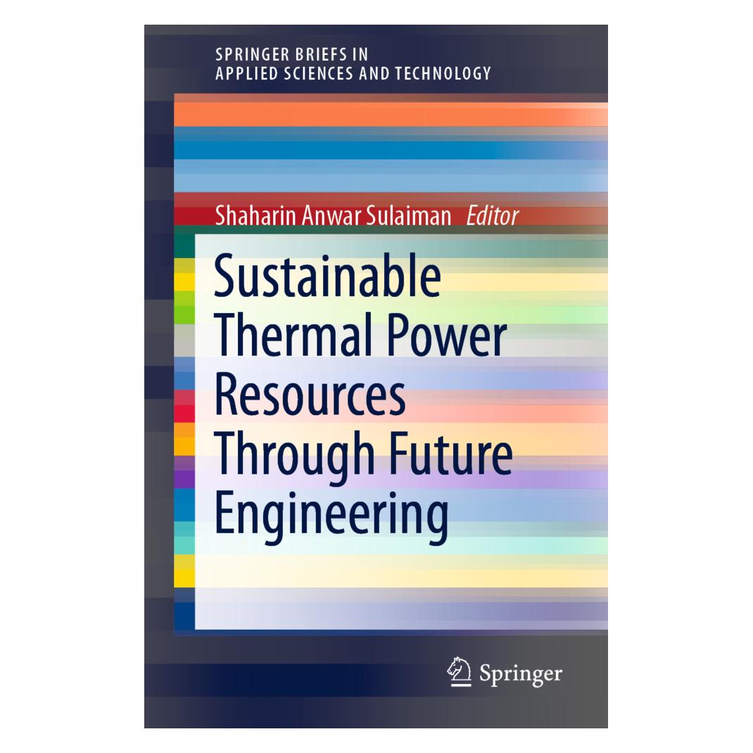 Springer Sustainable Thermal Power Resources Through Future Engineering (Englisch, Softcover, Shaharin Anwar Sulaiman) (56014115)