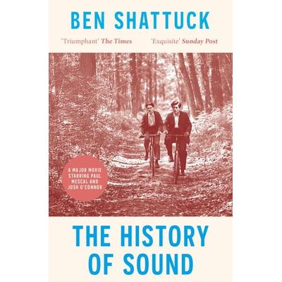 The History of Sound, Taschenbuch von Ben Shattuck, Swift Press, 978-1-80075-482-9