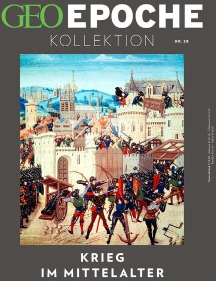 Jens Schröder - GEO Epoche KOLLEKTION / GEO Epoche KOLLEKTION 28/2022 - Krieg im Mittelalter: Das Beste aus GEO EPOCHE - Preis vom 09.10.2026 07:28:09 h