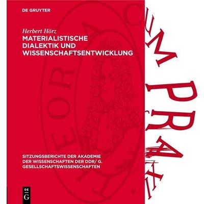 Materialistische Dialektik und Wissenschaftsentwicklung, Gebundene Ausgabe von Herbert Hörz, De Gruyter, 978-3-11-277204-1