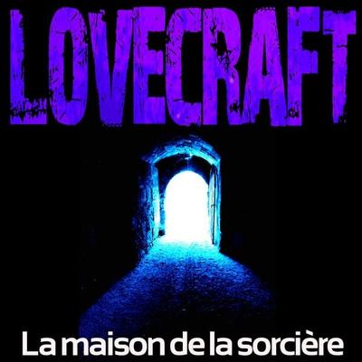 La maison de la sorcière - Howard Phillips Lovecraft, Audio, 9782821105195