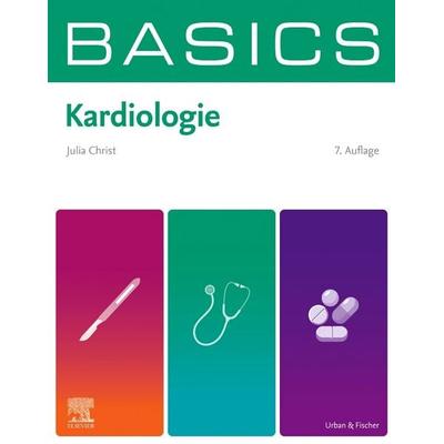 BASICS Kardiologie, Taschenbuch von Julia Christ, Urban & Fischer in Elsevier, 978-3-437-41369-8