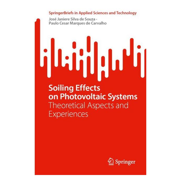 Springer Soiling Effects on Photovoltaic Systems (Englisch, Softcover, José Janiere Silva de Souza, Paulo Cesar Marques de Carvalho) (67911607)