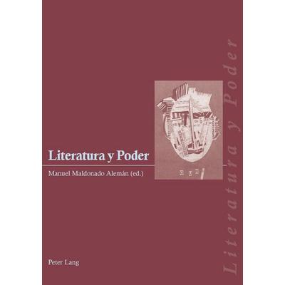Literatura y Poder, Taschenbuch von , Peter Lang AG, Internationaler Verlag der Wissenschaften, 978-3-03910-683-7