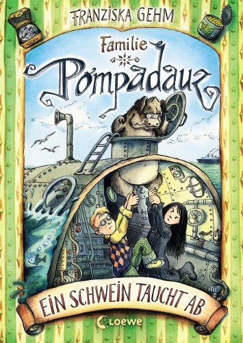 Franziska Gehm - Familie Pompadauz 03. Ein Schwein taucht ab - Preis vom 10.10.2026 11:48:34 h