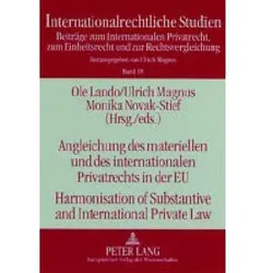 Angleichung des materiellen und des internationalen Privatrechts in der EU- Harmonisation of Substan, Fachbücher von Ulrich Magnus, Ole Lando, Monika Novak-Stief