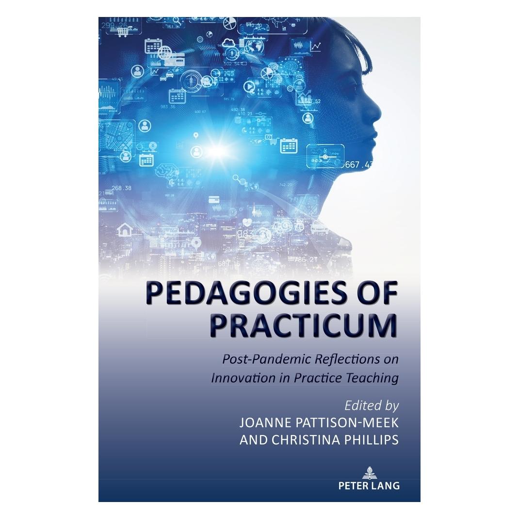 Peter Lang Pedagogies of Practicum (Englisch, Softcover, Christina Phillips, Joanne Pattison-Meek) (57172264)
