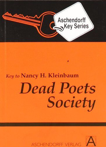 Kleinbaum, Nancy H. - Dead Poets Society: Additional texts for study at school. Vokabularien zum TB aus der ELT-Serie oder zur Ausgabe der Bantam Books - Preis vom 11.10.2026 15:43:13 h