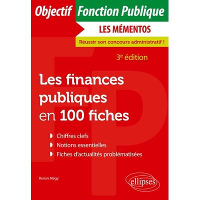 Les finances publiques en 100 fiches, Taschenbuch von Renan Mégy, Ellipses, 978-2-340-06947-3