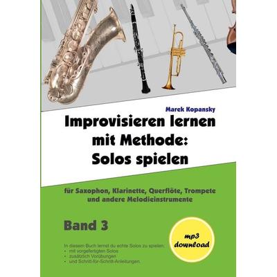 Improvisieren lernen mit Methode / Band 3 -