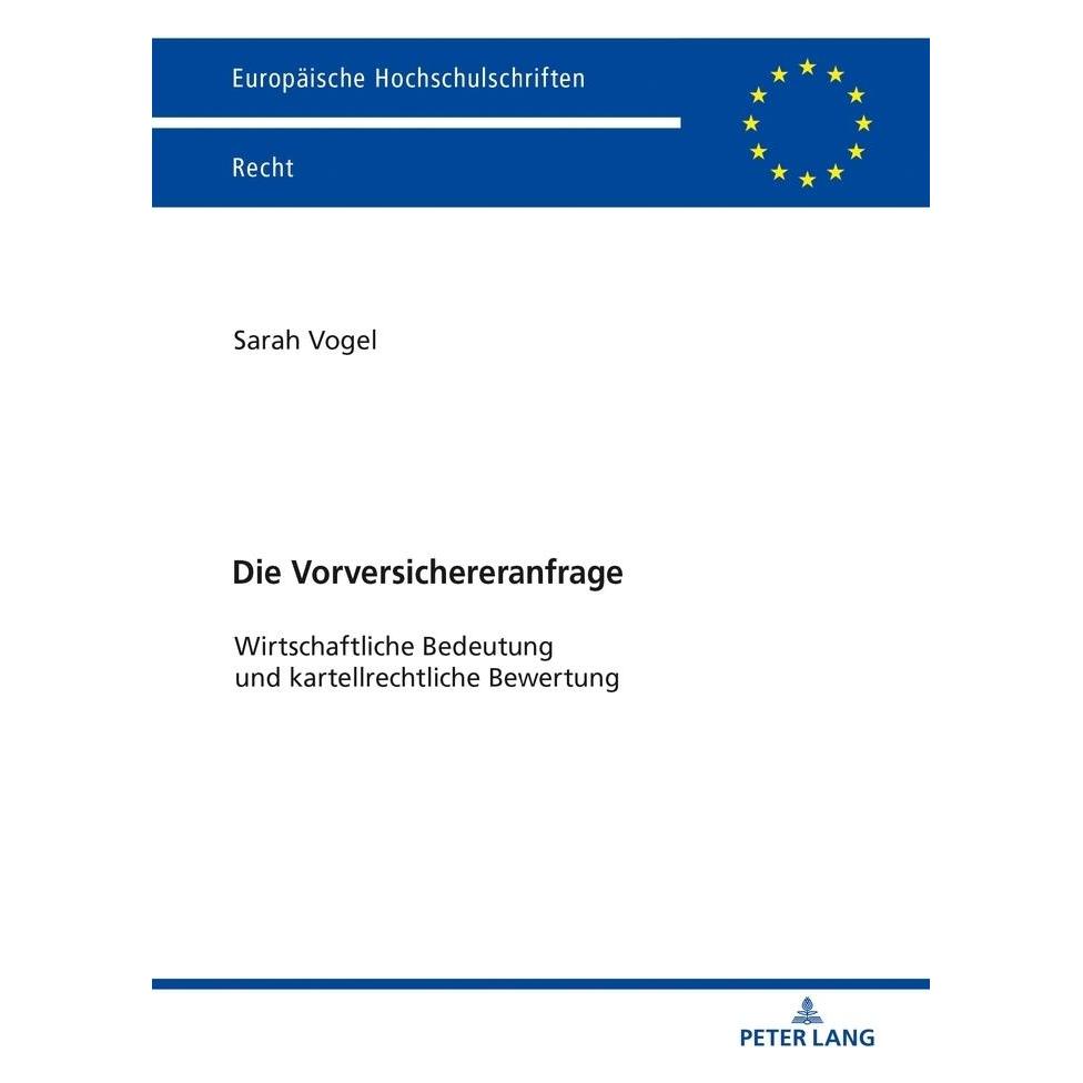 Peter Lang Die Vorversichereranfrage (Deutsch, Softcover, Sarah Vogel) (56077871)