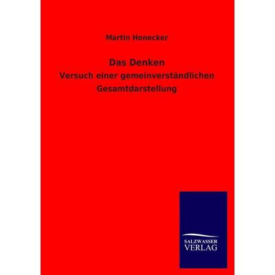Das Denken, Taschenbuch von Martin Honecker, Salzwasser, 978-3-8460-1553-7