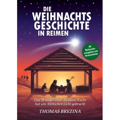 Die Weihnachtsgeschichte in Reimen, Gebundene Ausgabe von Thomas Brezina, Joppy, 978-3-99001-611-4