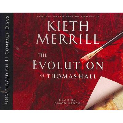 The Evolution of Thomas Hall - Kieth Merrill, CD, 9781609080723